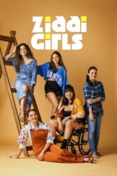 Download Ziddi Girls (2025) Season 1 Hindi Complete Amazon Original WEB Series